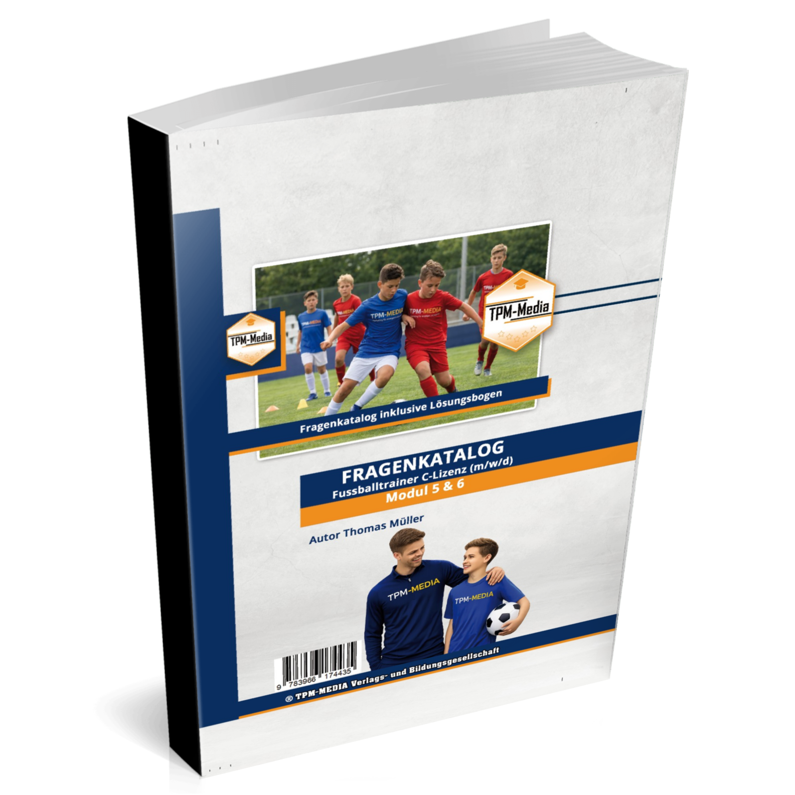 Fragenkatalog Fußballtrainer C-Lizenz Modul 5 & 6 nach den Prüfungsrichtlininen des DFB (Buch/Printversion) - TPM-Media Verlag