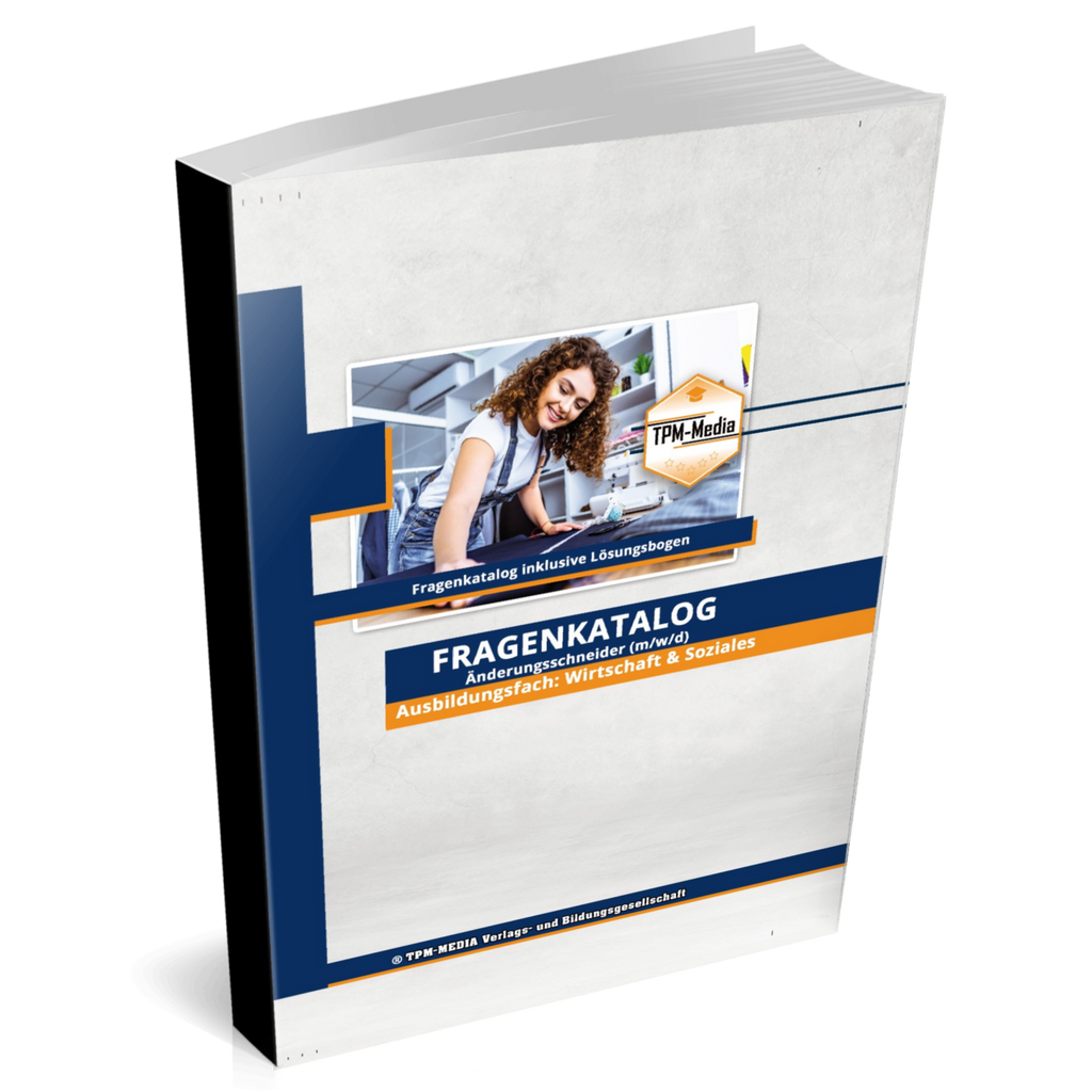 Änderungsschneider (m/w/d)&nbsp;Fragenkatalog für das Ausbildungsfach: Wirtschaft & Soziales - Buch/Printversion mit über 3000 Lern-/Prüfungsfragen
