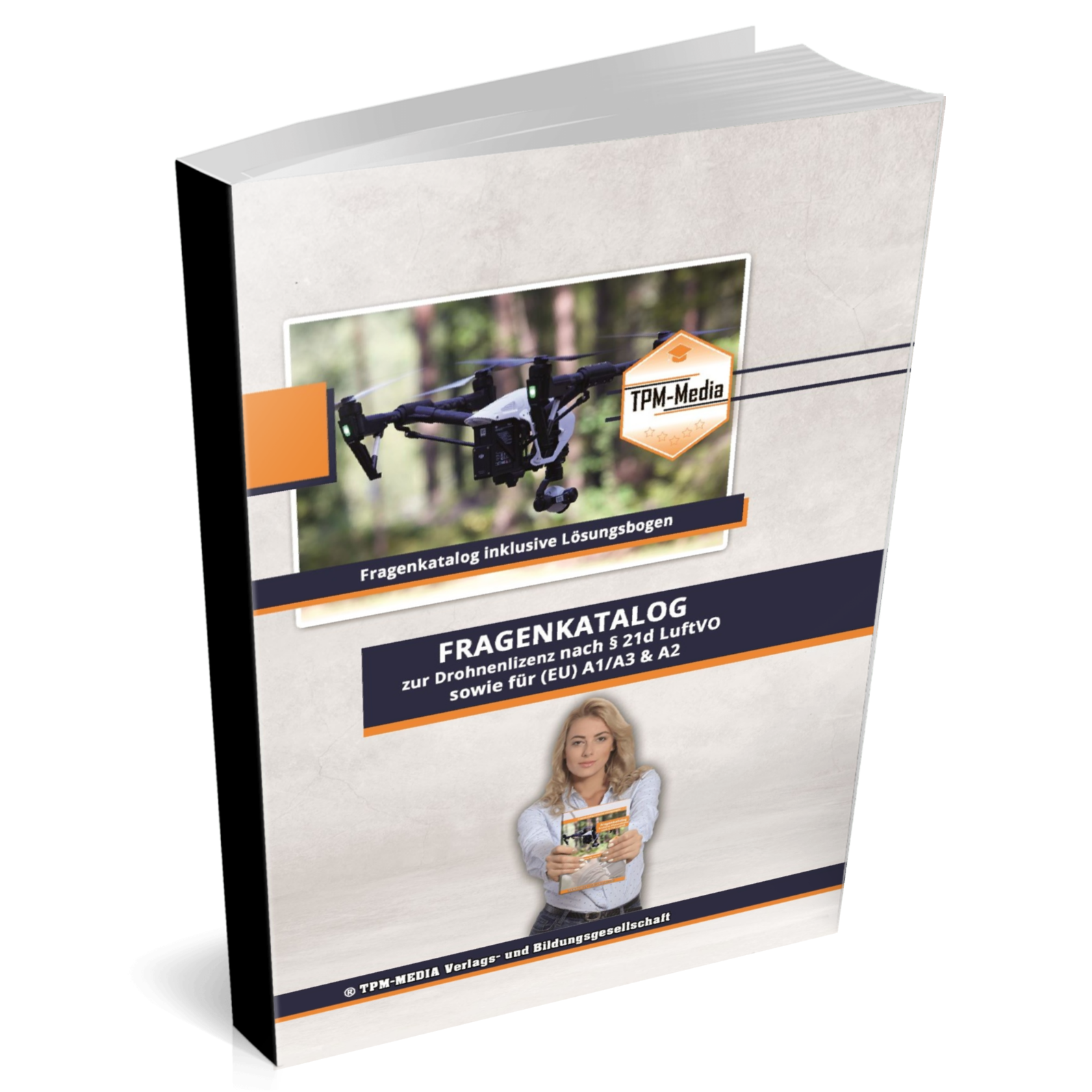 Fragenkatalog Drohnenlizenz PRO mit über 2000 Prüfungsfragen auch für A1/A2/A3 (Printversion/Buch)
