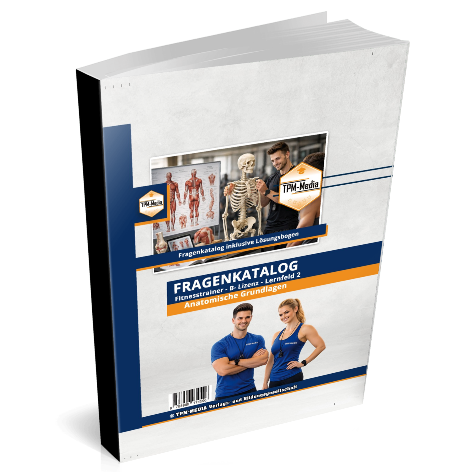 Fitnesstrainer B-Lizenz Fragenkatalog - Anatomie des Bewegungsapparats für Lernfeld 2 - TPM-Media Verlag
