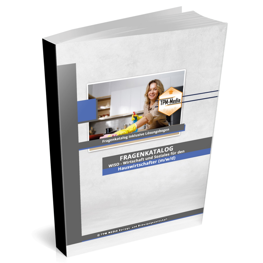 Hauswirtschafter (m/w/d) Fragenkatalog für das Ausbildungsfach: Wirtschaft & Soziales - Buch/Printversion mit über 2000 Lern-/Prüfungsfragen