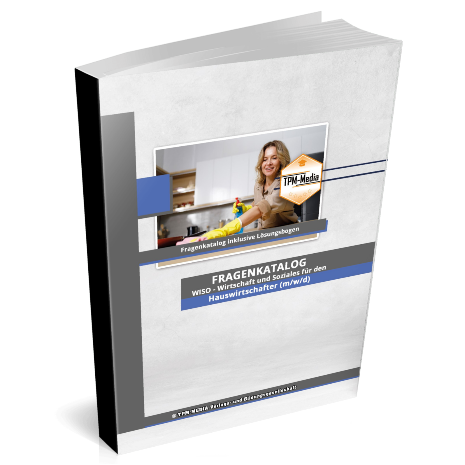 Hauswirtschafter (m/w/d) Fragenkatalog für das Ausbildungsfach: Wirtschaft & Soziales - Buch/Printversion mit über 2000 Lern-/Prüfungsfragen