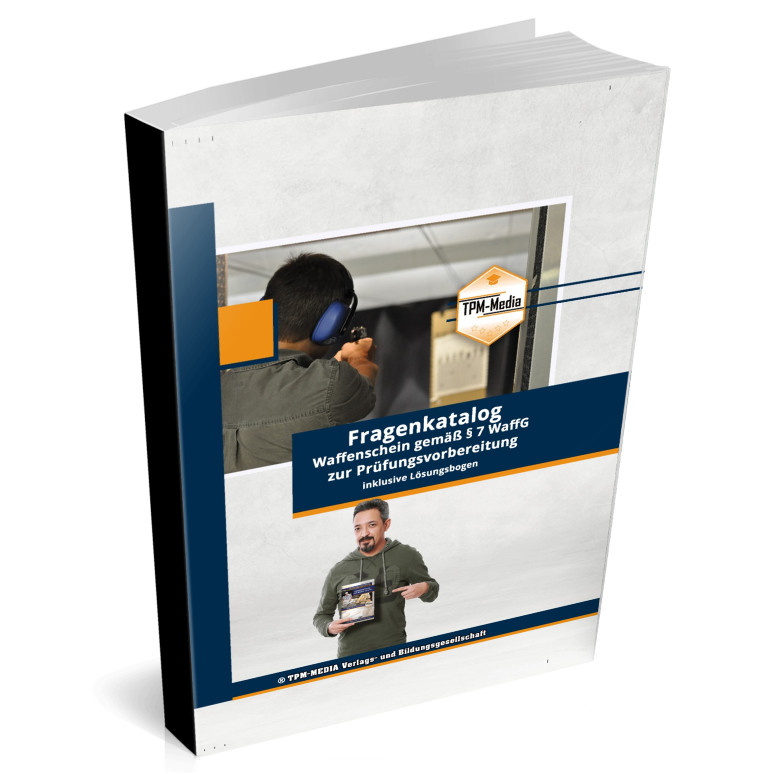 Waffenschein nach §7 WaffG Fragenkatalog mit über 2000 Lern-/Prüfungsfragen (Buch/Printversion): incl. Lösungsbogen zur Prüfungsvorbereitung - TPM-Media Verlag