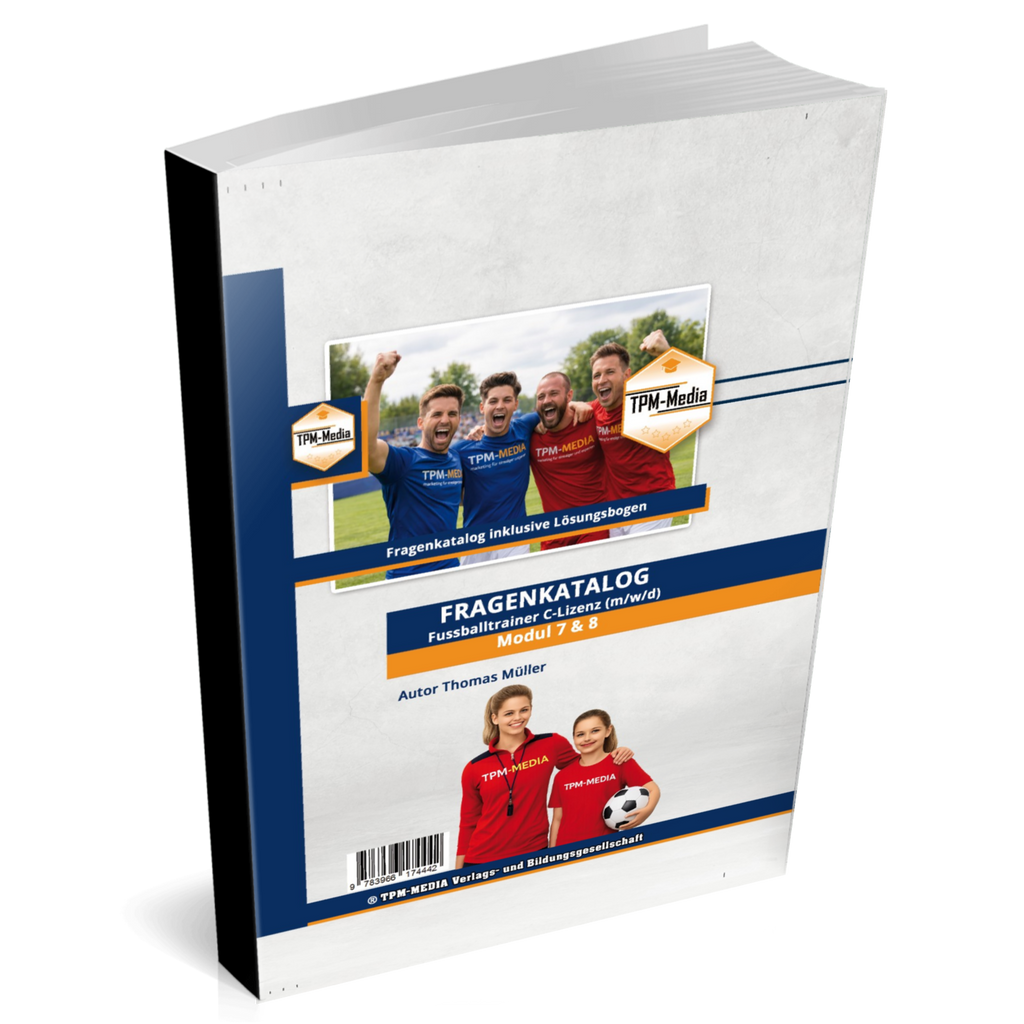 Fragenkatalog Fußballtrainer C-Lizenz Modul 7 & 8 – DFB Prüfungsrichtlinien Buch/Printversion - TPM-Media Verlag