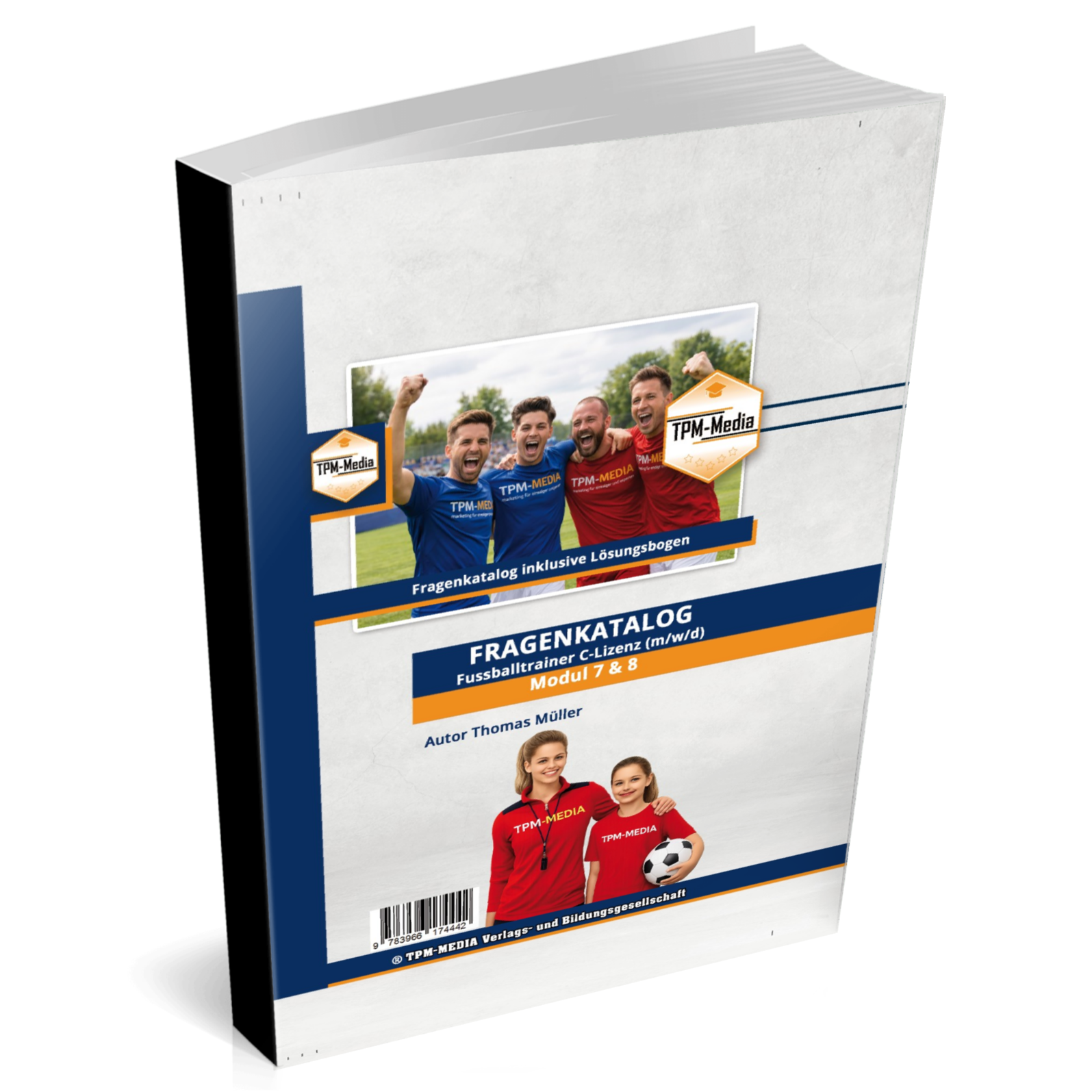 Fragenkatalog Fußballtrainer C-Lizenz Modul 7 & 8 – DFB Prüfungsrichtlinien Buch/Printversion - TPM-Media Verlag