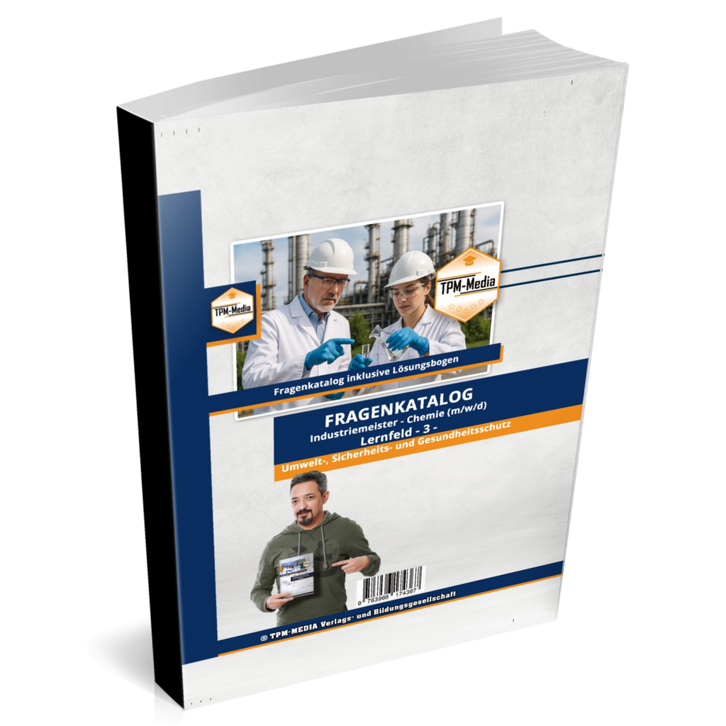 Industriemeister Chemie Lernfeld 3 - Umwelt-, Sicherheits- und Gesundheitsschutz Buch/Print-Version kaufen - TPM-Media Verlag