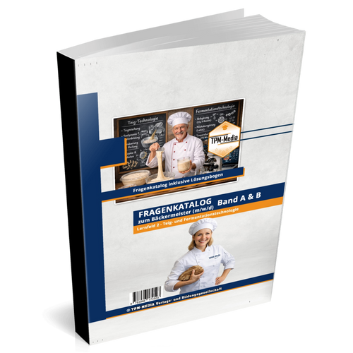 Bäckermeister Teigtechnologie Buch - Lernfeld 2: Teig- und Fermentationstechnologie (Printversion) - TPM-Media Verlag