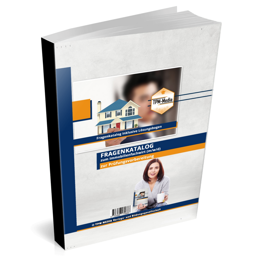 Immobilienfachwirt PRO-Version Fragenkatalog mit über 3400 Lern-& Prüfungsfragen (Print-/Buchversion)