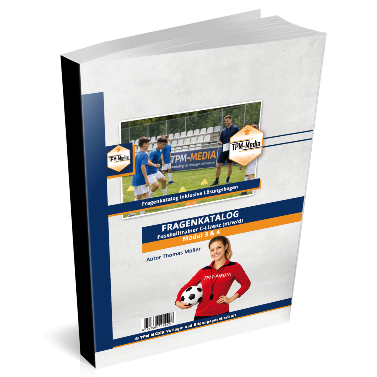 Fragenkatalog Fußballtrainer C-Lizenz Modul 3 & 4 nach den Prüfungsrichtlininen des DFB (Buch/Printversion) - TPM-Media Verlag