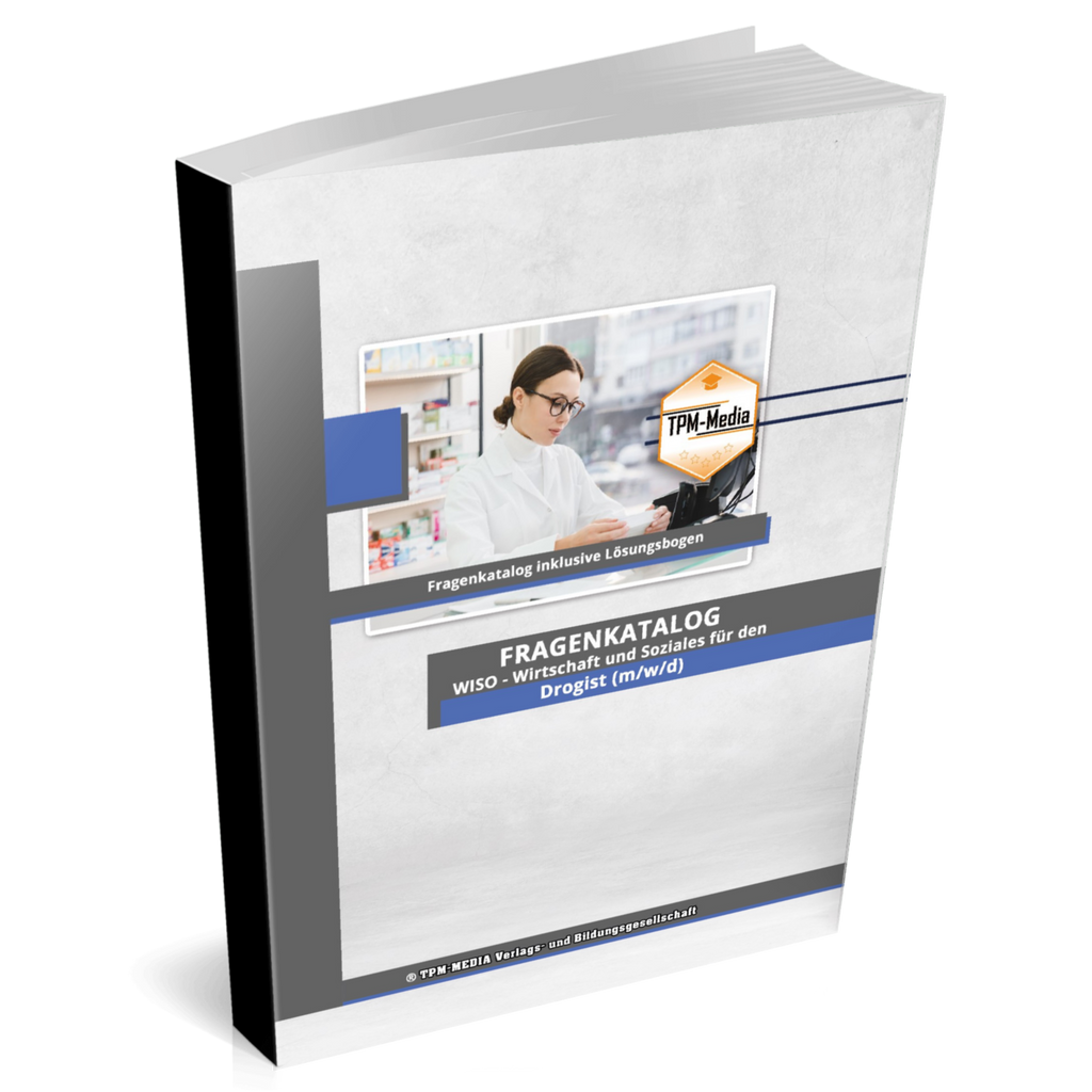 Drogist  (m/w/d) Fragenkatalog für das Ausbildungsfach: Wirtschaft & Soziales - Buch/Printversion mit über 3000 Lern-/Prüfungsfragen