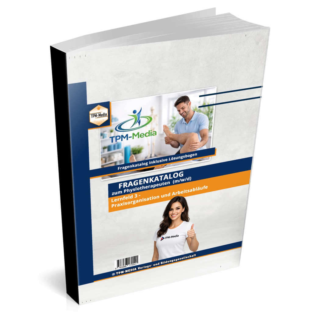 Physiotherapeut Fragenkatalog Lernfeld 3 – Über 3500 essentielle Lern- & Prüfungsfragen als Buch/Print für optimale Vorbereitung
