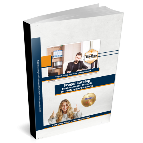 Bankkaufmann Fragenkatalog Lernfeld 1 - Buch-Printversion für effektives Lernen
