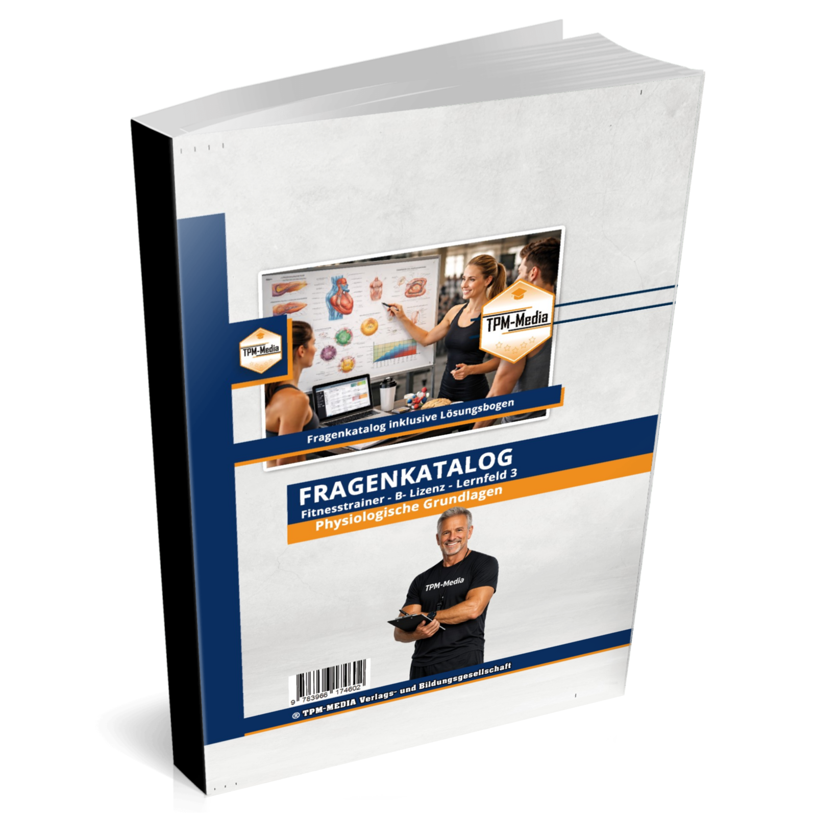Fitnesstrainer B-Lizenz Fragenkatalog - Lernfeld 3 - Physiologische Grundlagen (Buch-Printversion) - TPM-Media Verlag