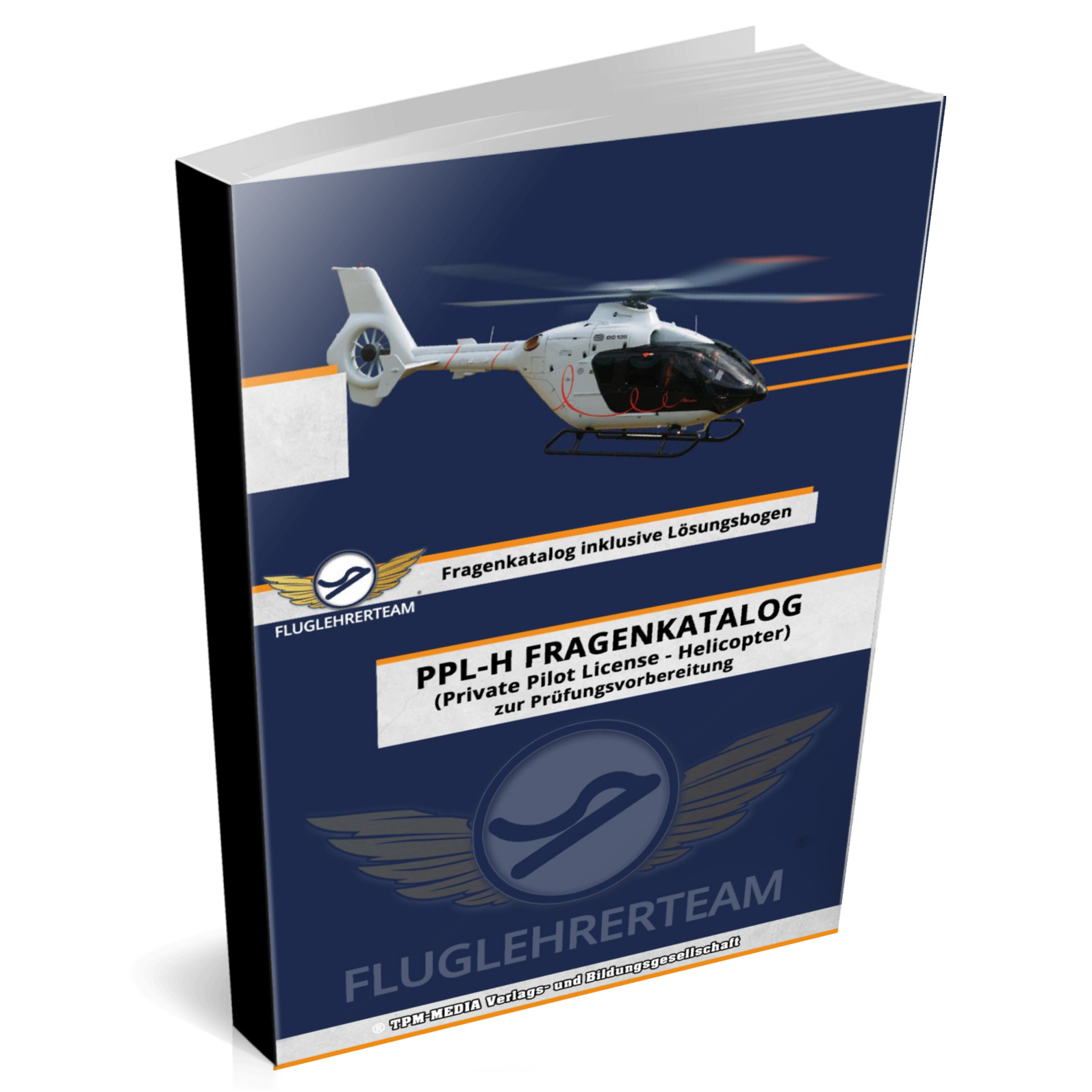 PPL (H) Fragenkatalog Hubschrauber-Pilotenlizenz- mit Lösungsbögen (Buch/Printversion)
