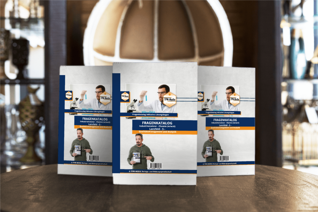 Industriemeister Chemie Fragenkatalog - Lernfeld 5: Qualitätsmanagement & Analytik (Buch/Printversion) - TPM-Media Verlag