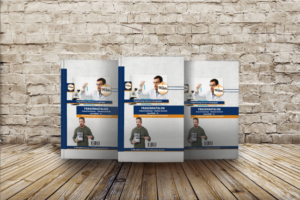 Industriemeister Chemie Fragenkatalog - Lernfeld 5: Qualitätsmanagement & Analytik (Buch/Printversion) - TPM-Media Verlag