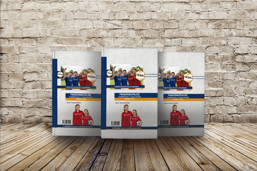 Fragenkatalog Fußballtrainer C-Lizenz Modul 7 & 8 – DFB Prüfungsrichtlinien Buch/Printversion - TPM-Media Verlag