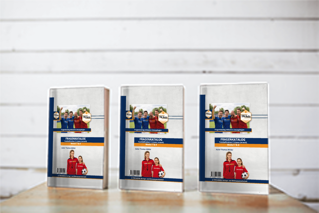 Fragenkatalog Fußballtrainer C-Lizenz Modul 7 & 8 – DFB Prüfungsrichtlinien Buch/Printversion - TPM-Media Verlag