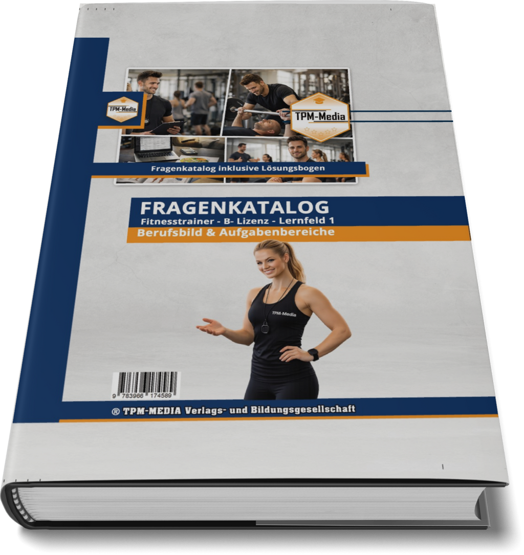 Fitnesstrainer B-Lizenz Lernfeld 1 - Berufsbild, Aufgabenbereich (Buch-Printversion) - TPM-Media Verlag