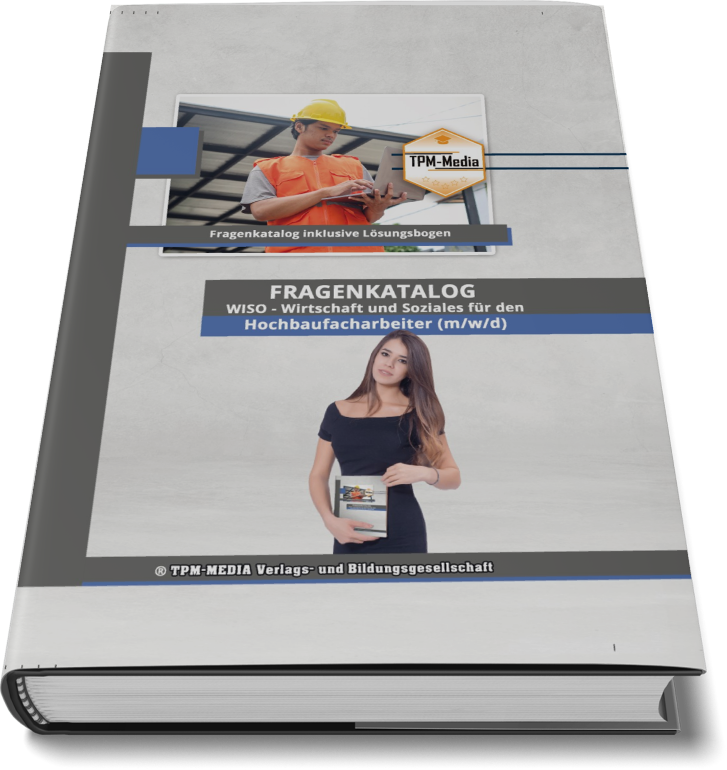 Hochbaufacharbeiter (m/w/d)&nbsp;Fragenkatalog für das Ausbildungsfach: Wirtschaft & Soziales - Buch/Printversion mit über 3000 Lern-/Prüfungsfragen