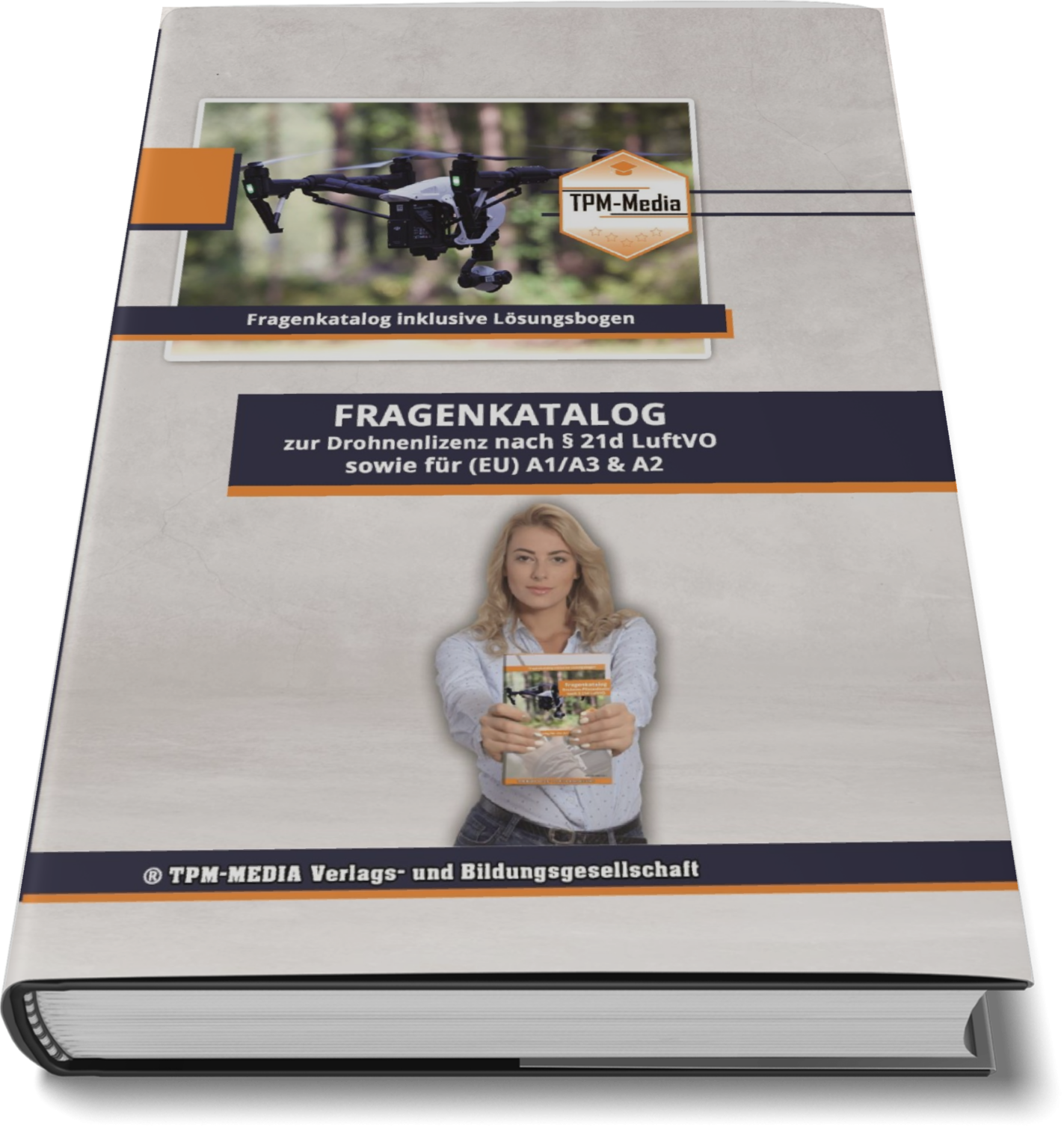 Fragenkatalog Drohnenlizenz PRO mit über 2000 Prüfungsfragen auch für A1/A2/A3 (Printversion/Buch)