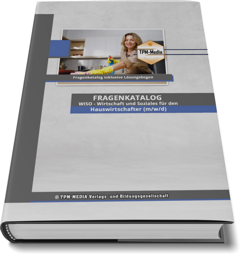 Hauswirtschafter (m/w/d) Fragenkatalog für das Ausbildungsfach: Wirtschaft & Soziales - Buch/Printversion mit über 2000 Lern-/Prüfungsfragen