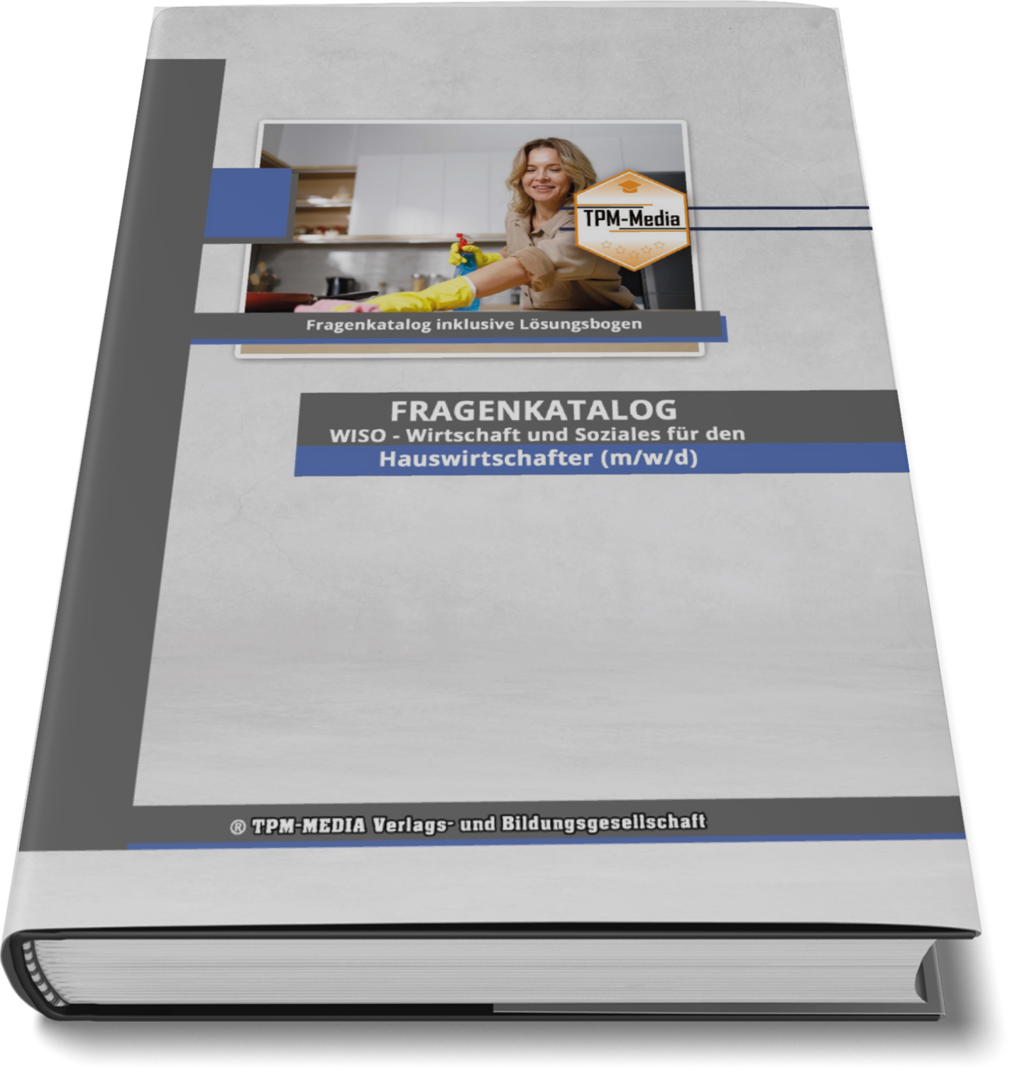 Hauswirtschafter (m/w/d) Fragenkatalog für das Ausbildungsfach: Wirtschaft & Soziales - Buch/Printversion mit über 2000 Lern-/Prüfungsfragen