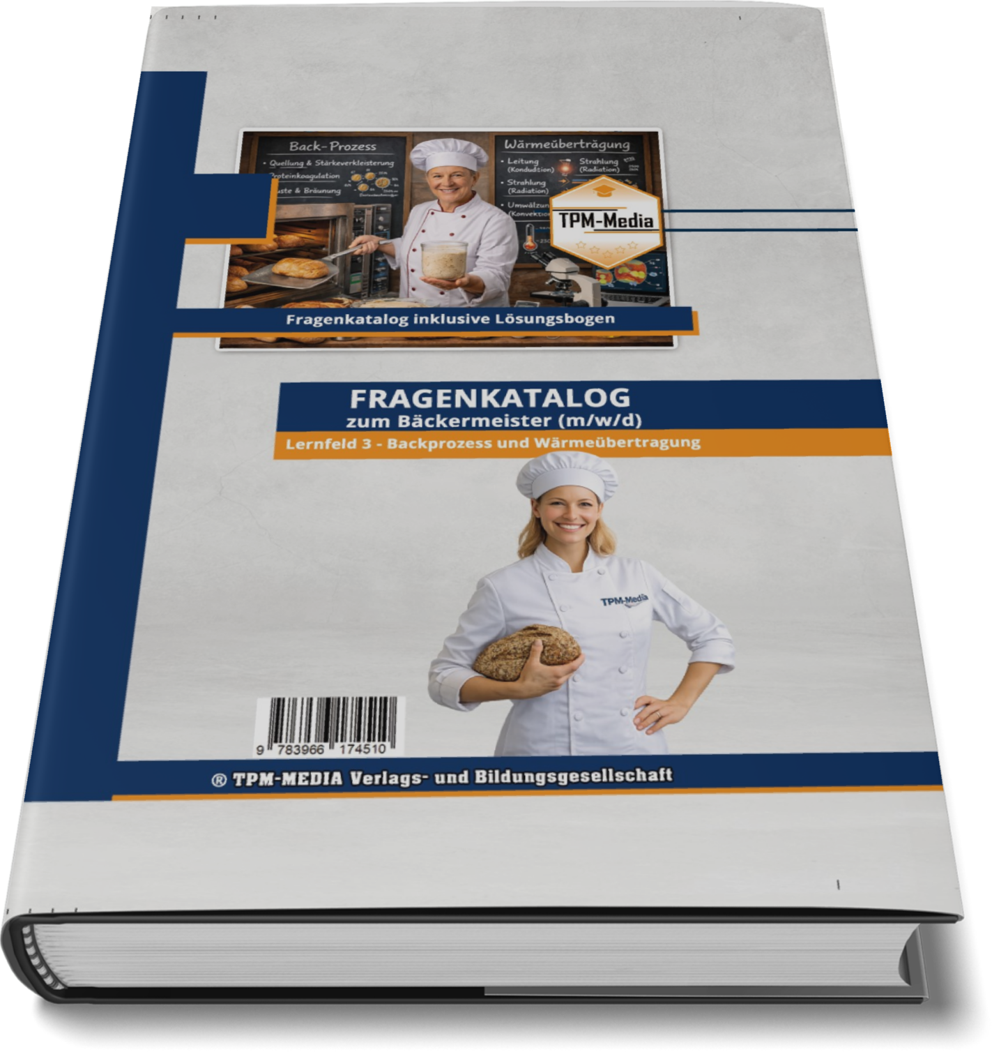 Bäckermeister Lernfeld 3 - Backprozess & Wärmeübertragung (Buch-/Printversion) - TPM-Media Verlag
