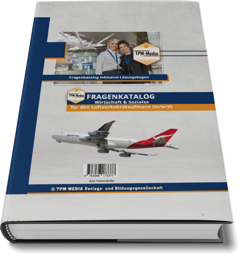 Luftverkehrskaufmann (m/w/d) - Fragenkatalog für das Ausbildungsfach Wirtschaft & Soziales