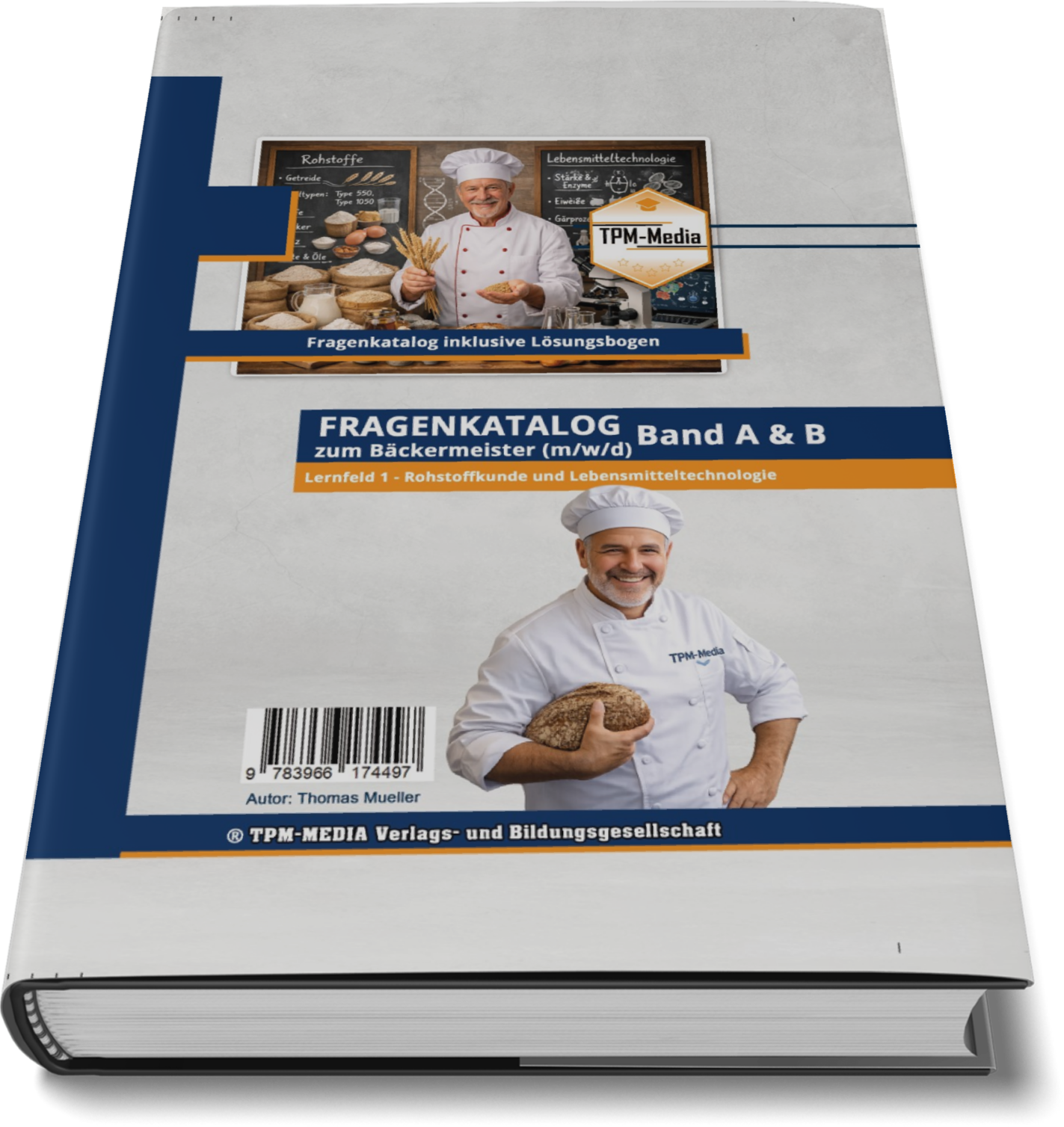 Bäckermeister Rohstoffkunde Buch - Lernfeld 1 Lebensmitteltechnologie Printversion - TPM-Media Verlag