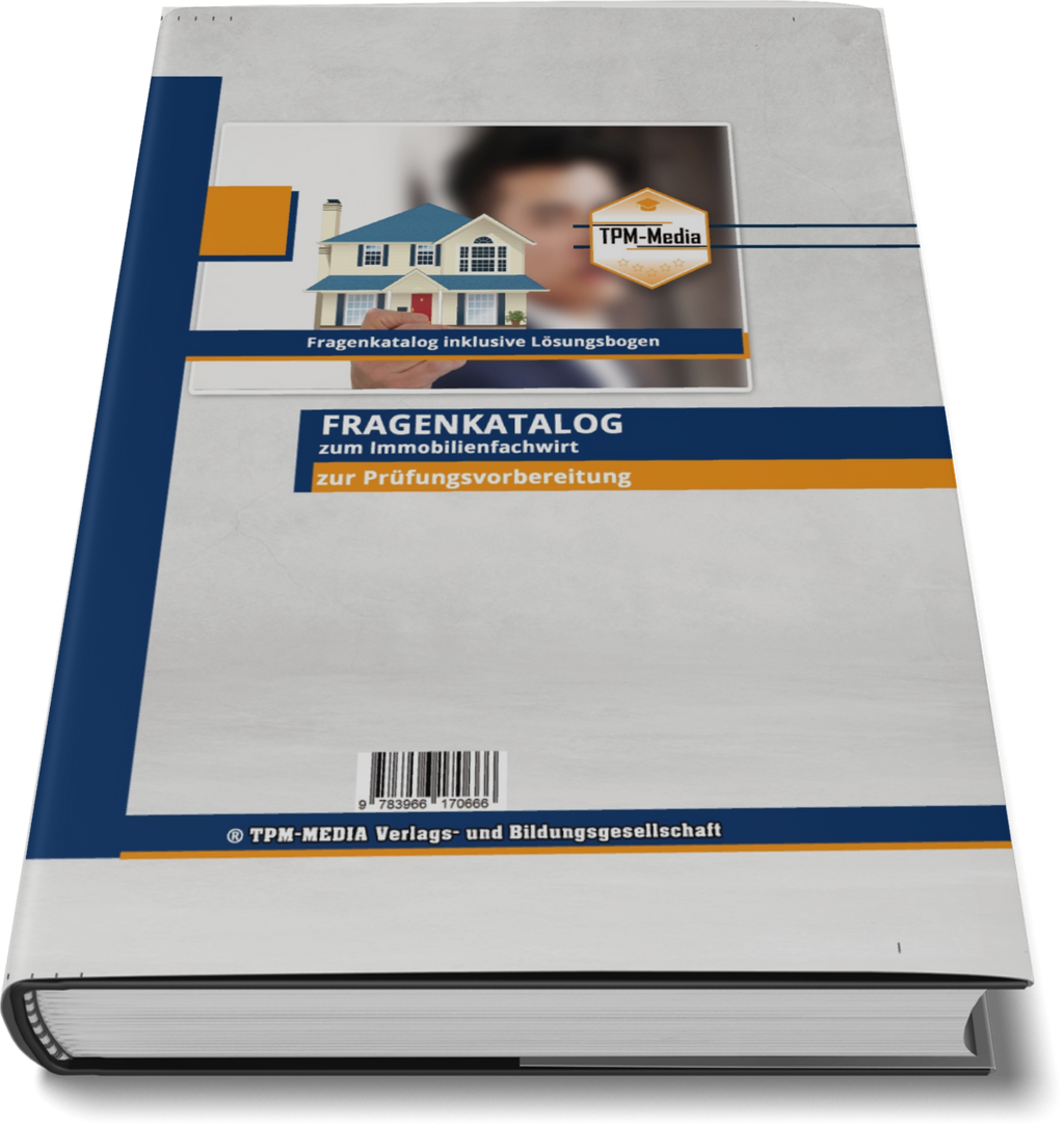Immobilienfachwirt PRO-Version Fragenkatalog mit über 3400 Lern-& Prüfungsfragen (Print-/Buchversion)