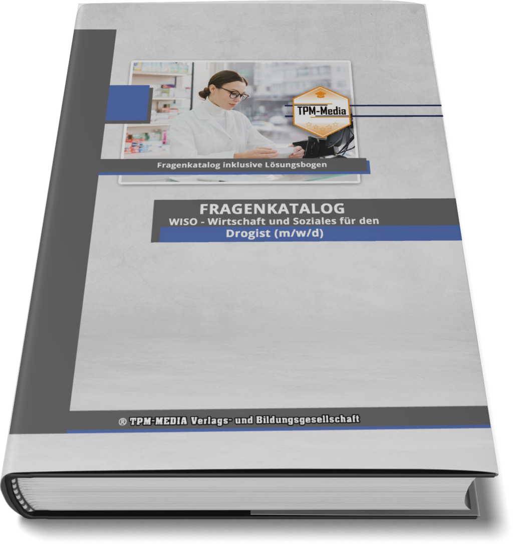 Drogist  (m/w/d) Fragenkatalog für das Ausbildungsfach: Wirtschaft & Soziales - Buch/Printversion mit über 3000 Lern-/Prüfungsfragen
