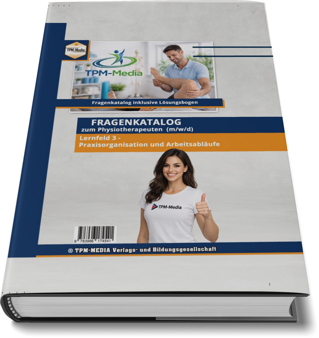 Physiotherapeut Fragenkatalog Lernfeld 3 – Über 3500 essentielle Lern- & Prüfungsfragen als Buch/Print für optimale Vorbereitung
