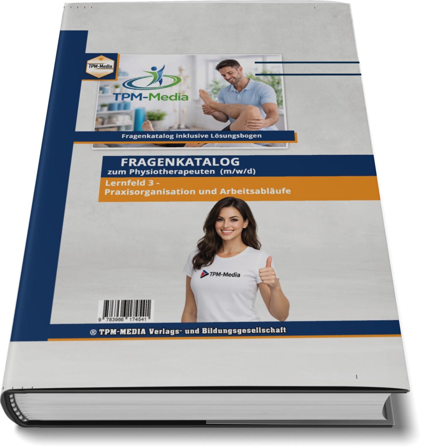 Physiotherapeut Fragenkatalog Lernfeld 3 – Über 3500 essentielle Lern- & Prüfungsfragen als Buch/Print für optimale Vorbereitung