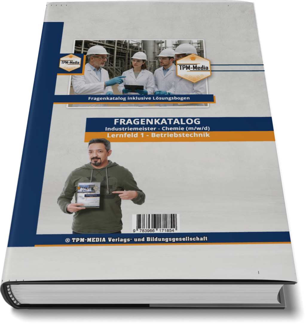 Industriemeister Chemie Fragenkatalog - Lernfeld 1 Betriebstechnik (Buch/Print-Version) - TPM-Media Verlag