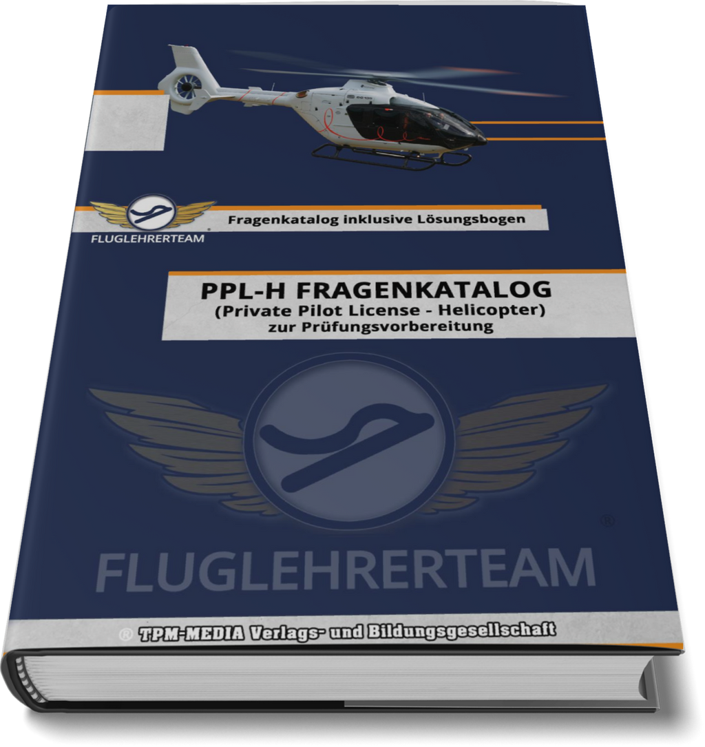 PPL (H) Fragenkatalog Hubschrauber-Pilotenlizenz- mit Lösungsbögen (Buch/Printversion)