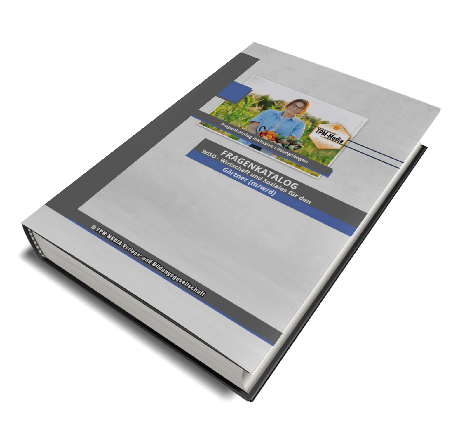 Gärtner (m/w/d)&nbsp;Fragenkatalog für das Ausbildungsfach: Wirtschaft & Soziales Buch/Printversion mit über 3000 Lern-/Prüfungsfragen