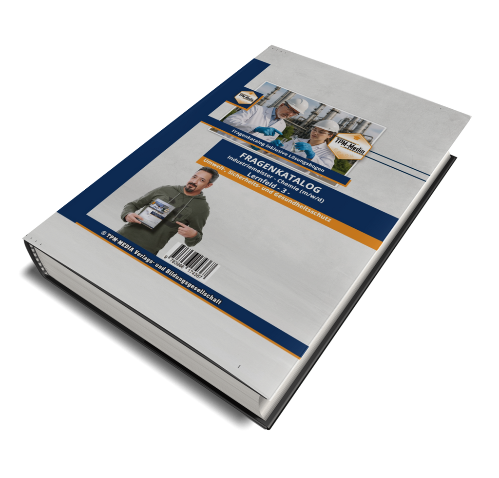 Industriemeister Chemie Lernfeld 3 - Umwelt-, Sicherheits- und Gesundheitsschutz Buch/Print-Version kaufen - TPM-Media Verlag