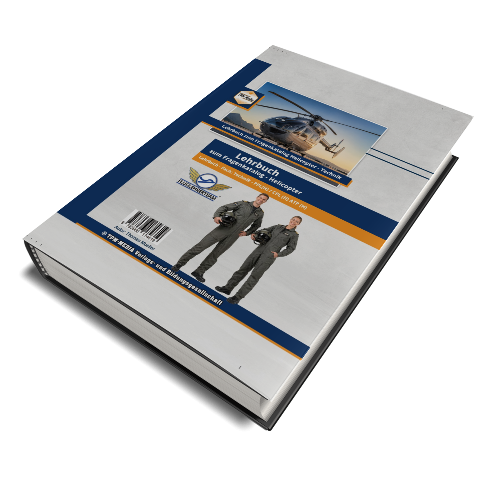 Lehrbuch zum Fragenkatalog Hubschrauberlizenz Fach: Technik (Buch-/Printversion) (Buch/Printversion) - TPM-Media Verlag