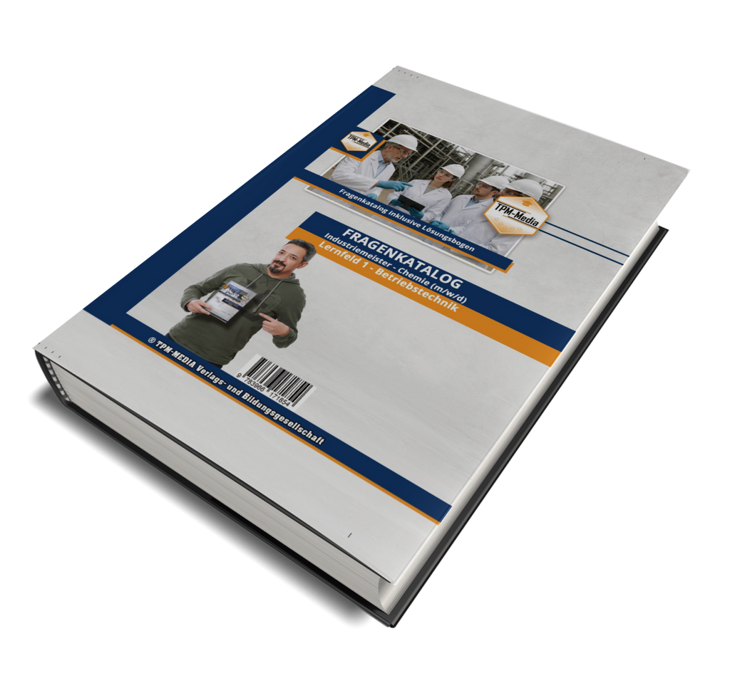 Industriemeister Chemie Fragenkatalog - Lernfeld 1 Betriebstechnik (Buch/Print-Version) - TPM-Media Verlag