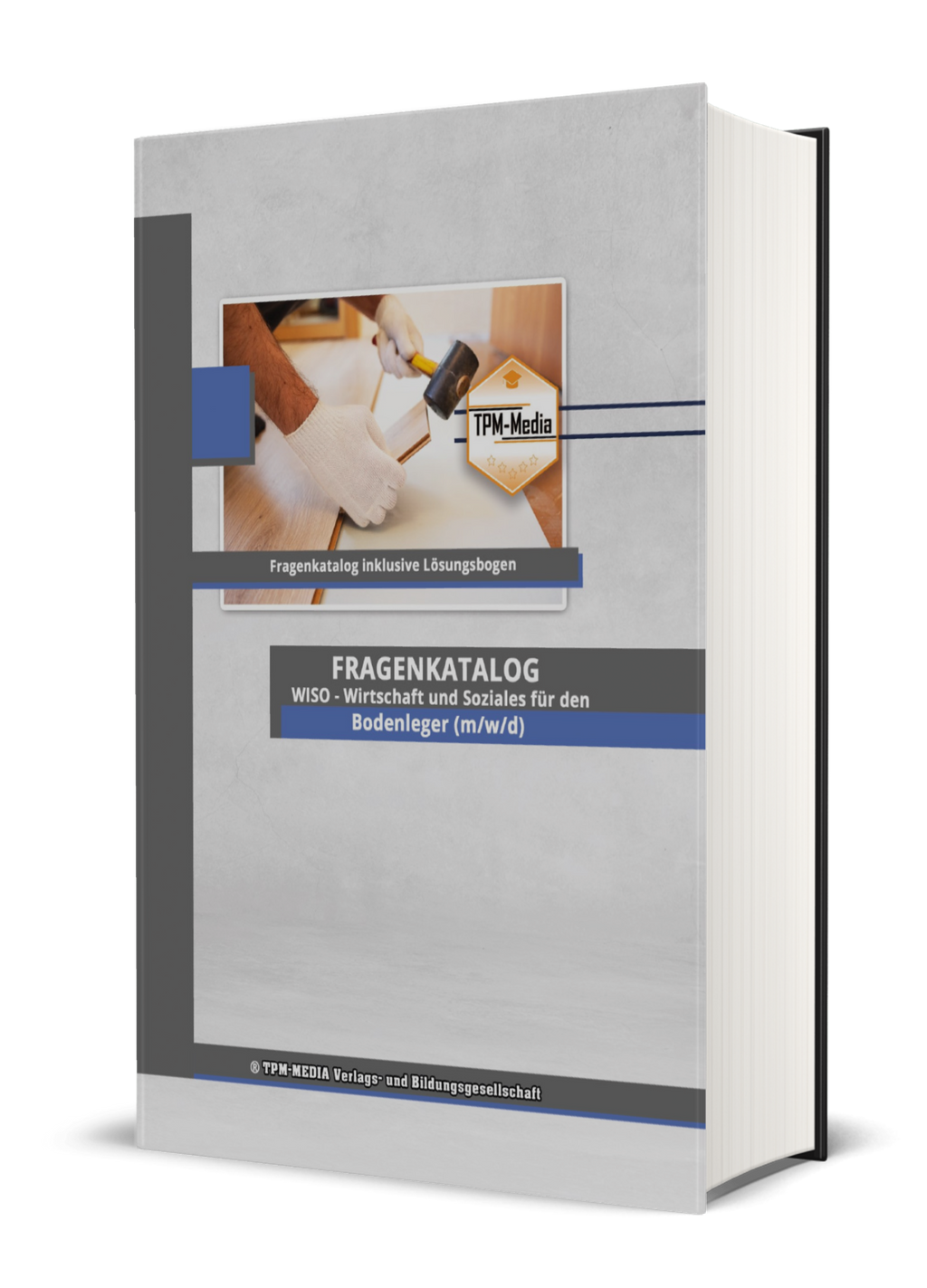 Fragenkatalog Bodenleger (m/w/d) – Ausbildungsfach WISO  (Pint-/Buchversion)