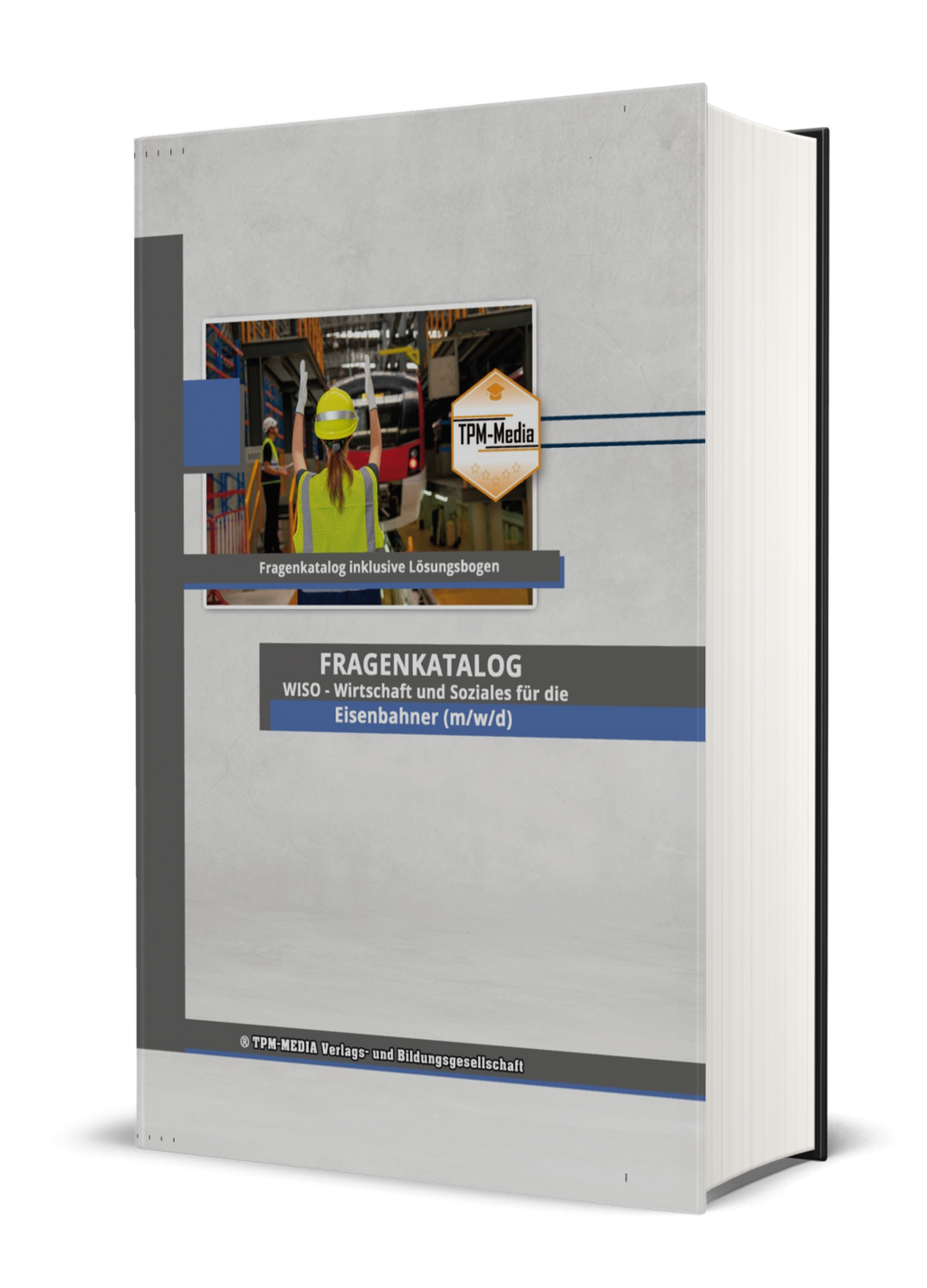 Eisenbahner (m/w/d) - Fragenkatalog für das Ausbildungsfach Wirtschaft & Soziales