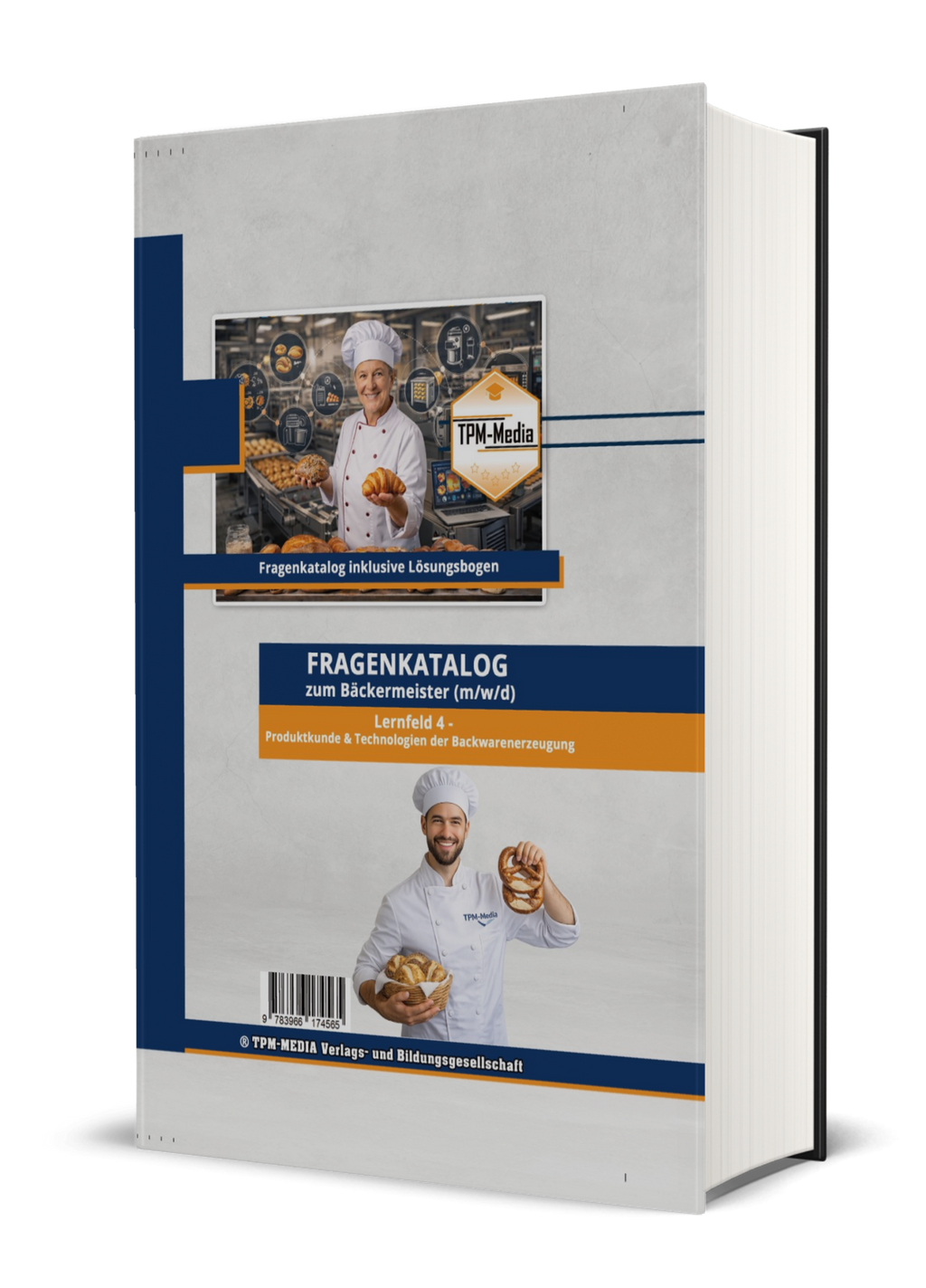 Bäckermeister Lernfeld 4 - Produktkunde und Technologien der Backware (Buch-/Printversion) - TPM-Media Verlag