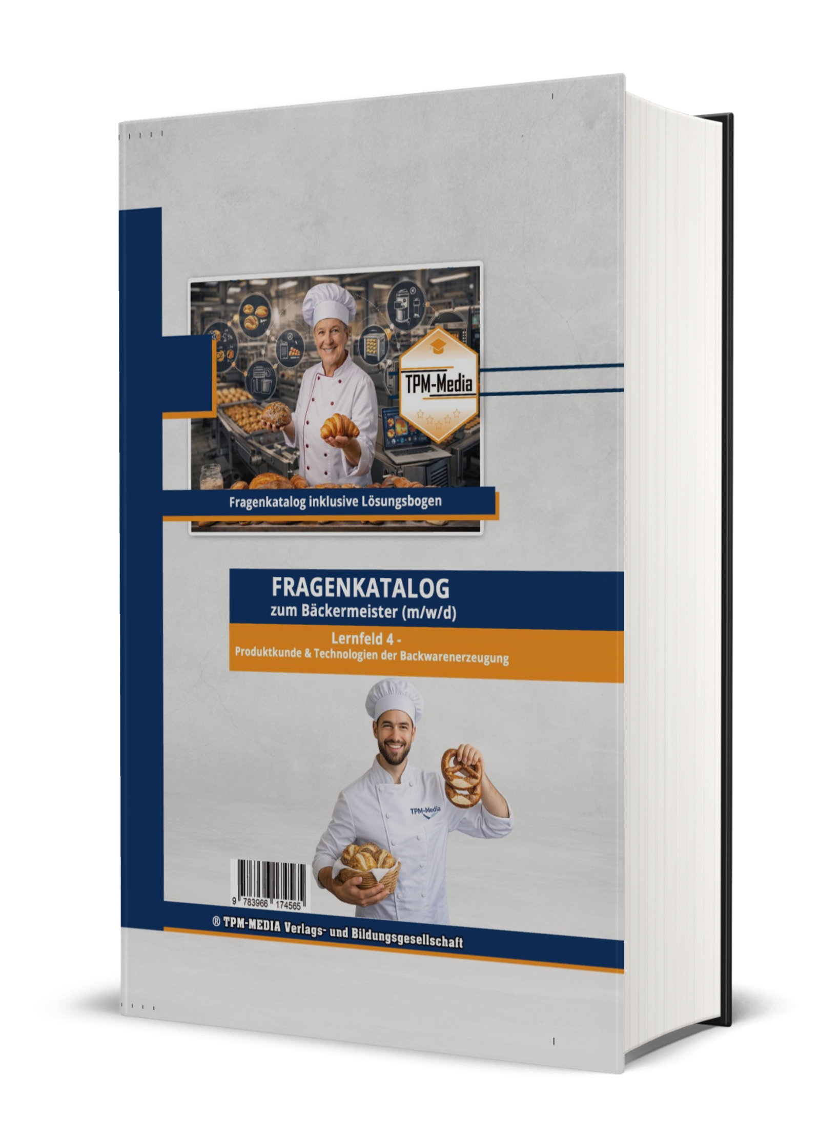 Bäckermeister Lernfeld 4 - Produktkunde und Technologien der Backware (Buch-/Printversion) - TPM-Media Verlag