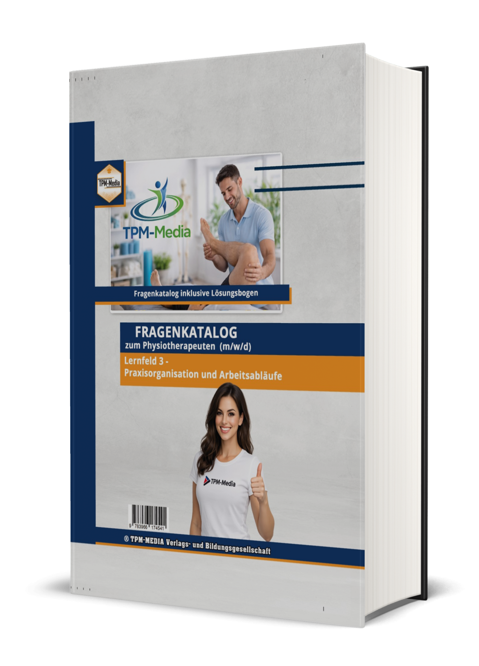 Physiotherapeut Fragenkatalog Lernfeld 3 – Über 3500 essentielle Lern- & Prüfungsfragen als Buch/Print für optimale Vorbereitung