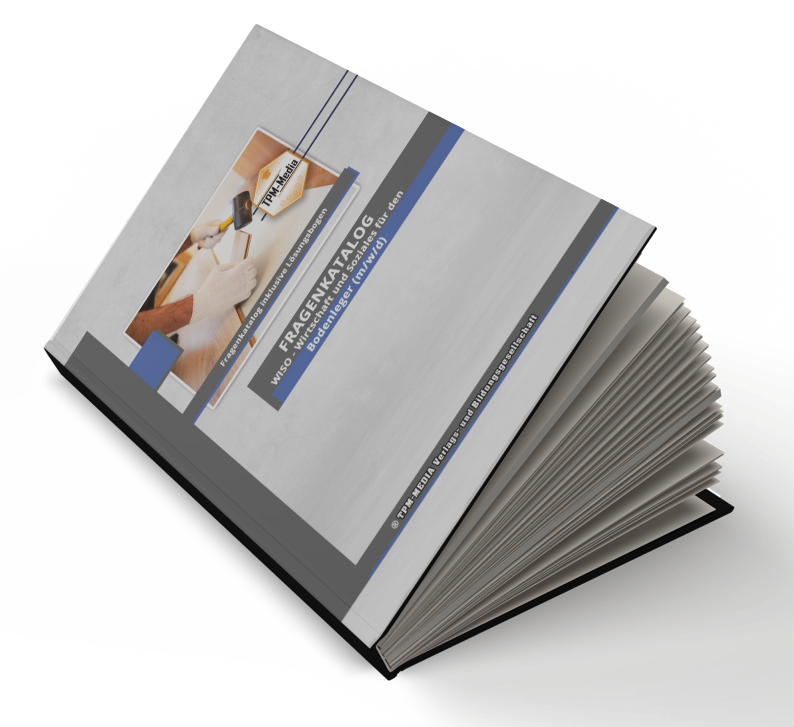 Fragenkatalog Bodenleger (m/w/d) – Ausbildungsfach WISO  (Pint-/Buchversion)