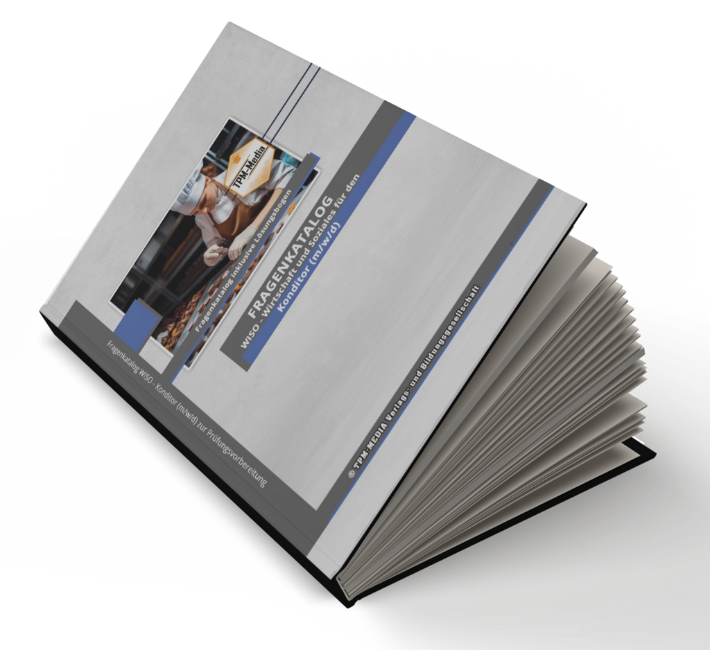 Konditor (m/w/d)&nbsp;Fragenkatalog für das Ausbildungsfach: Wirtschaft & Soziales Buch/Printversion mit über 3000 Lern-/Prüfungsfragen