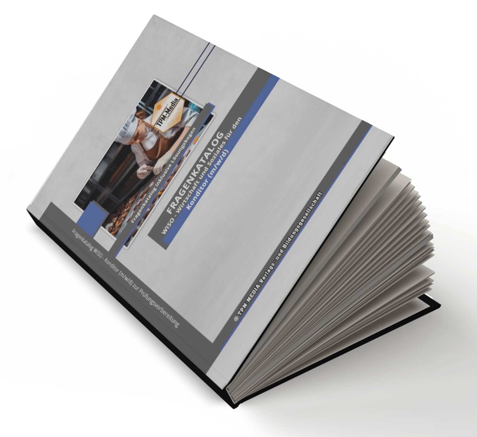Konditor (m/w/d)&nbsp;Fragenkatalog für das Ausbildungsfach: Wirtschaft & Soziales Buch/Printversion mit über 3000 Lern-/Prüfungsfragen