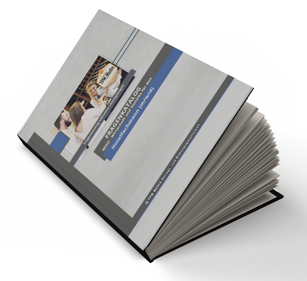 Hotelfachmann  (m/w/d) - Fragenkatalog für das Ausbildungsfach: Wirtschaft & Soziales - Buch/Printversion mit über 3000 Lern-/Prüfungsfragen (Kopie)