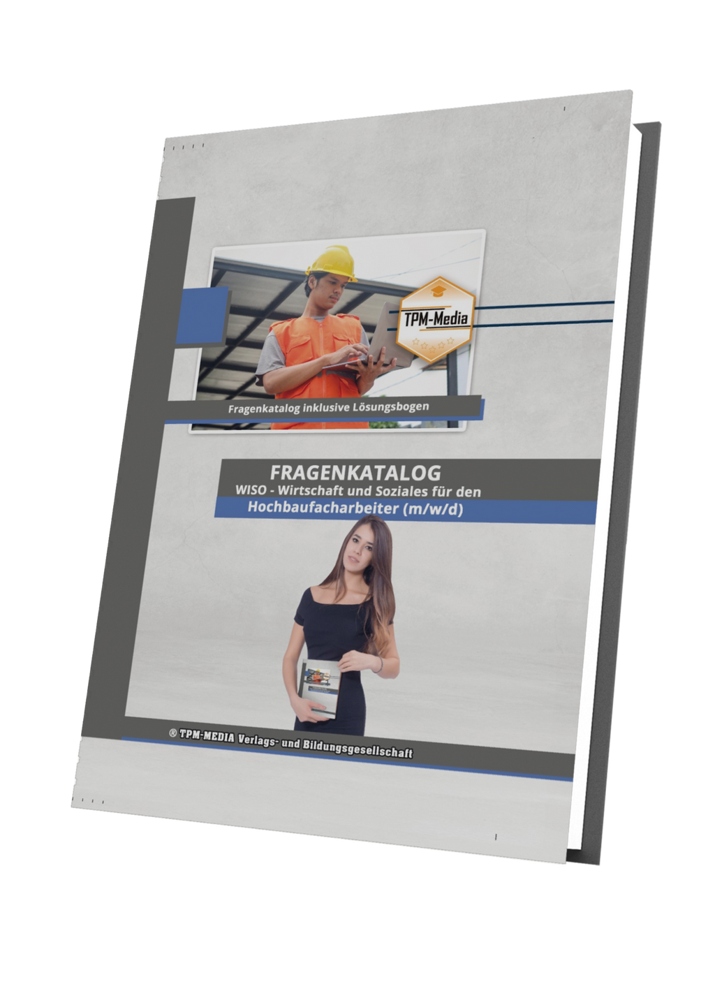 Hochbaufacharbeiter (m/w/d)&nbsp;Fragenkatalog für das Ausbildungsfach: Wirtschaft & Soziales - Buch/Printversion mit über 3000 Lern-/Prüfungsfragen